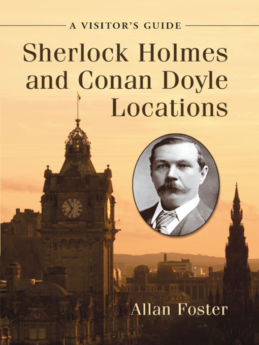 Title details for Sherlock Holmes and Conan Doyle Locations by Allan Foster - Available